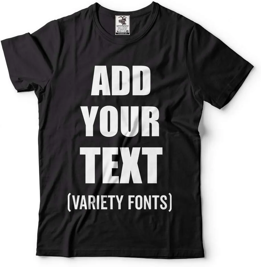 Custom T-Shirt Add Your Text Personalized T Shirt for Men & Women Cotton Tee